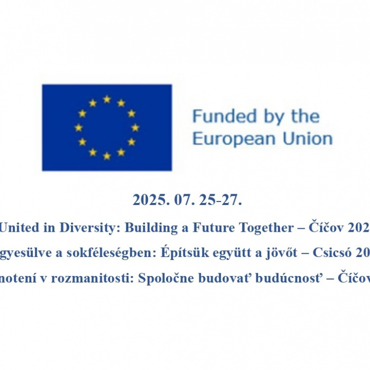 United in Diversity: Building a Future Together - Číčov 2025